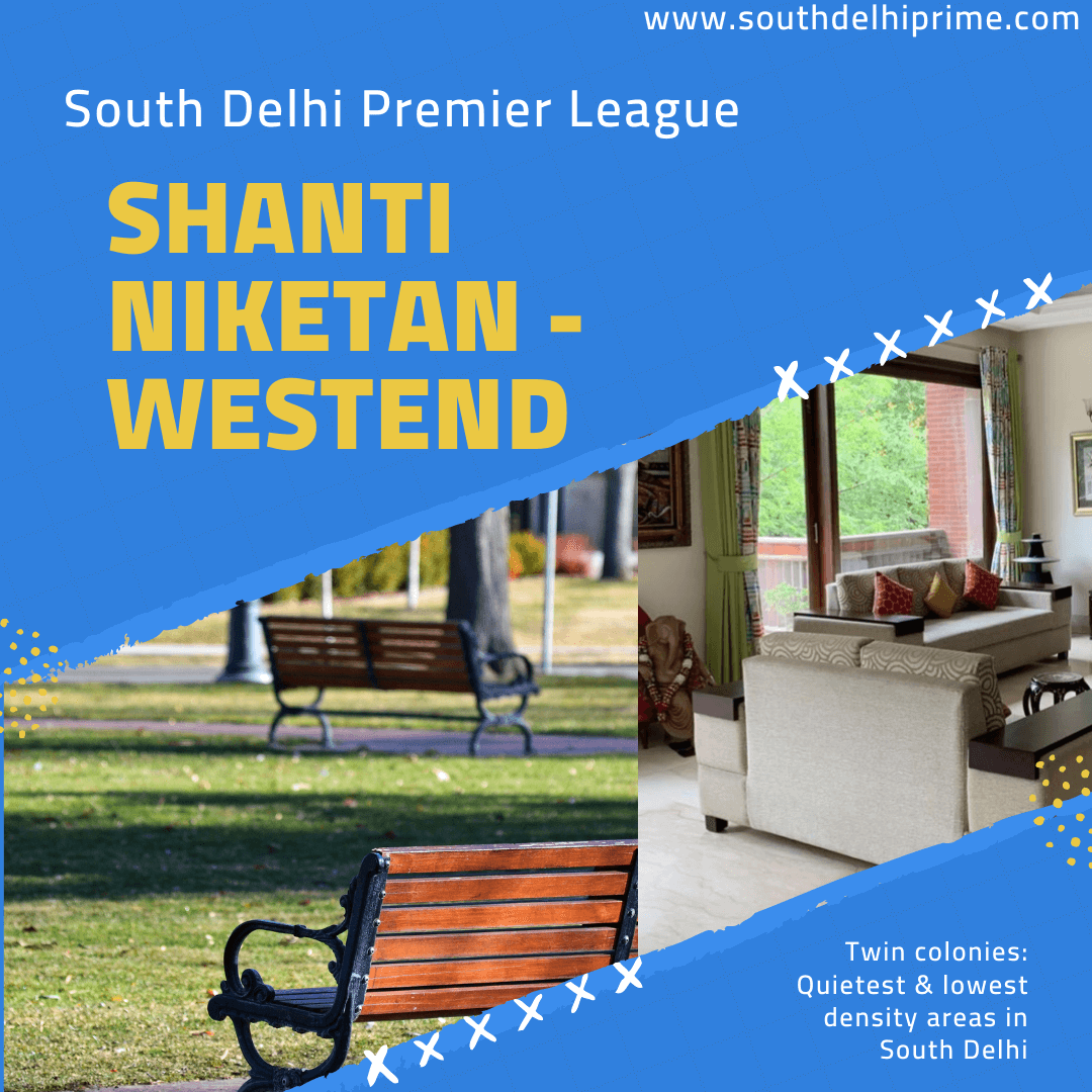 Westend Shanti Niketan Area in South Delhi - South Delhi Prime